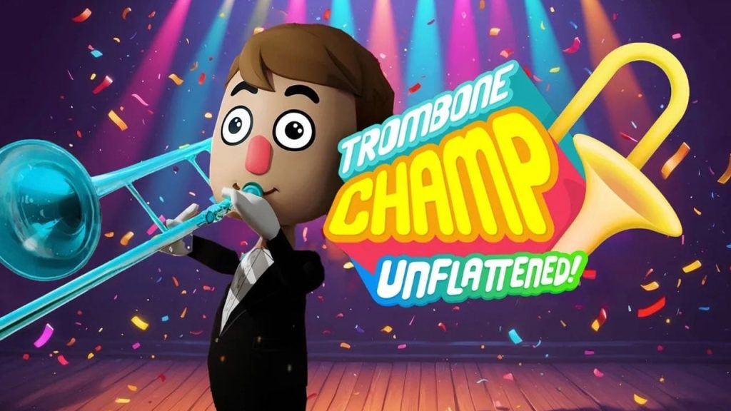 Trombone Champ: Unflattened